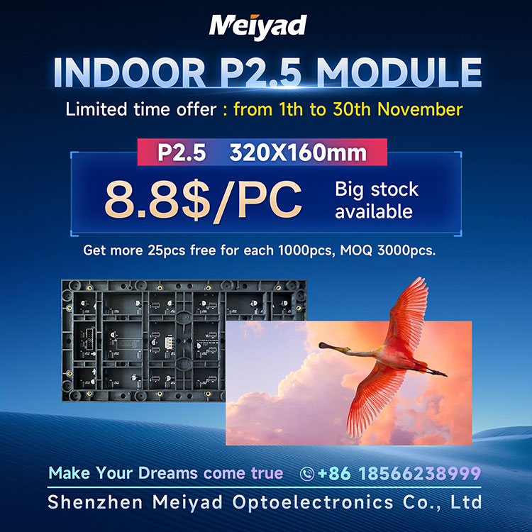 Limited Time Offer: Meiyad Indoor P2.5 LED Module 8.8$/PC